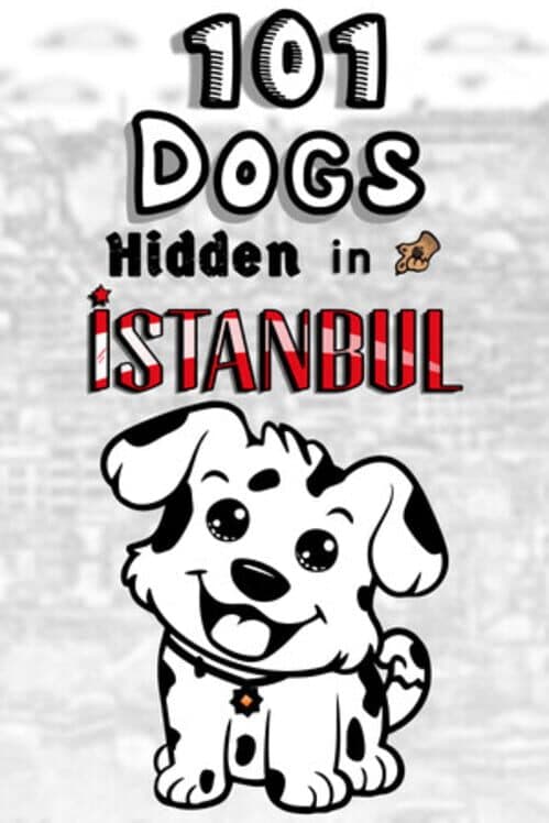 Обложка 101 Dogs Hidden in Istanbul