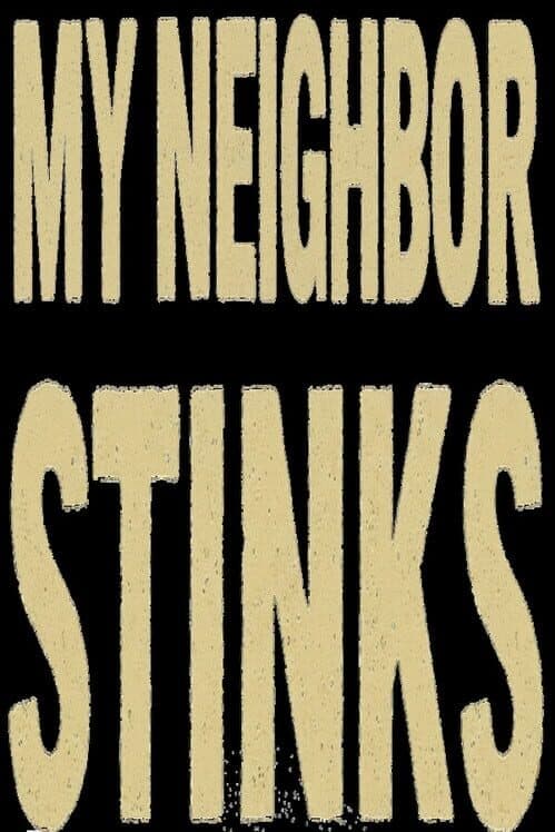 Обложка My Neighbor Stinks
