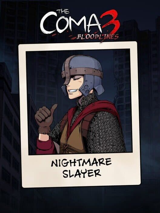 Обложка The Coma 3: Bloodlines - Nightmare Slayer Skin