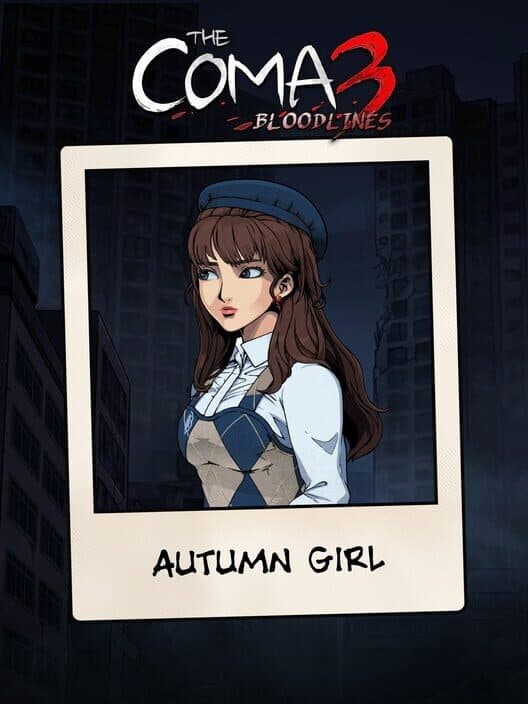 Обложка The Coma 3: Bloodlines - Autumn Girl Skin