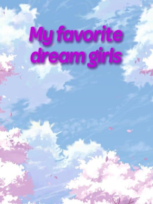 Обложка My Favorite Dream Girls