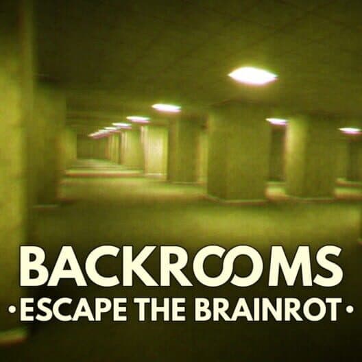 Обложка Backrooms: Escape The Brainrot