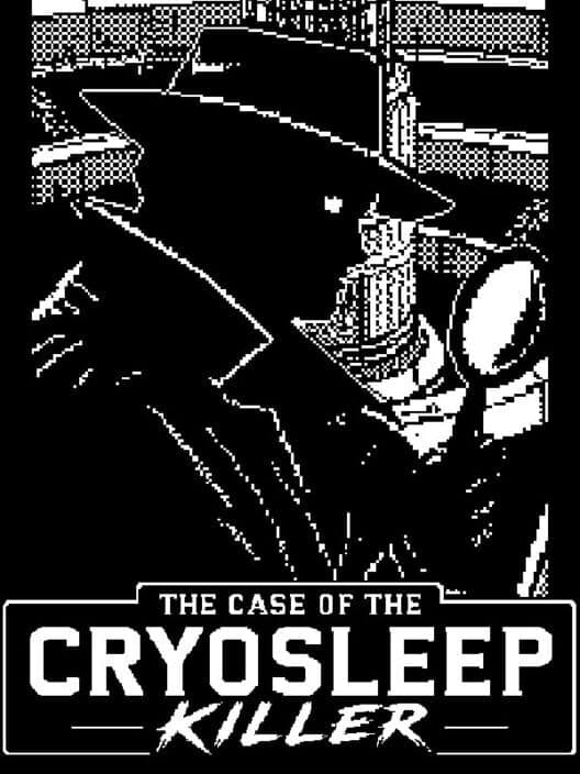 Обложка The Case of the Cryosleep Killer