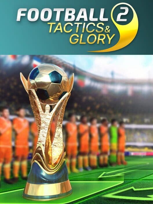 Обложка Football, Tactics & Glory 2