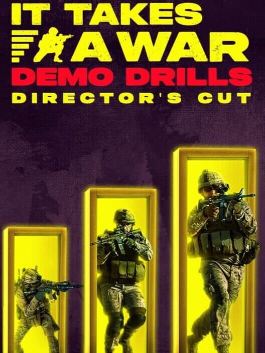 Обложка It Takes a War: Demo Drills - Director's Cut