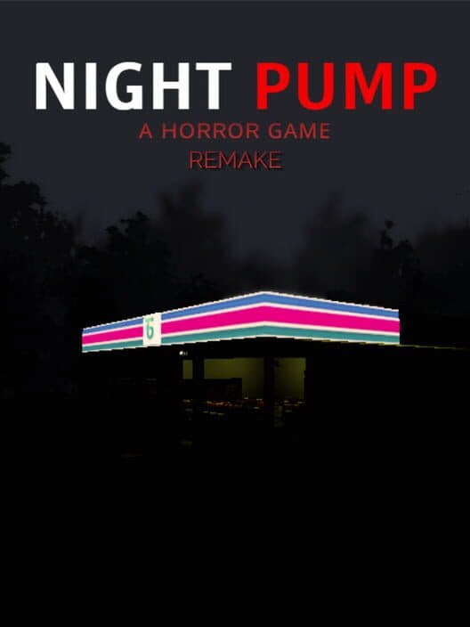 Обложка Night Pump: A Horror Game Remake