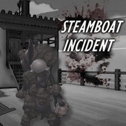 Обложка Steamboat Incident