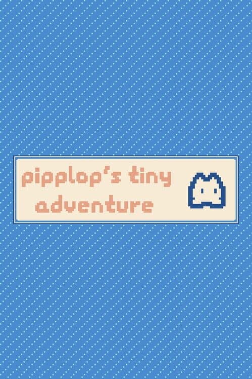 Обложка Pipplop's Tiny Adventure