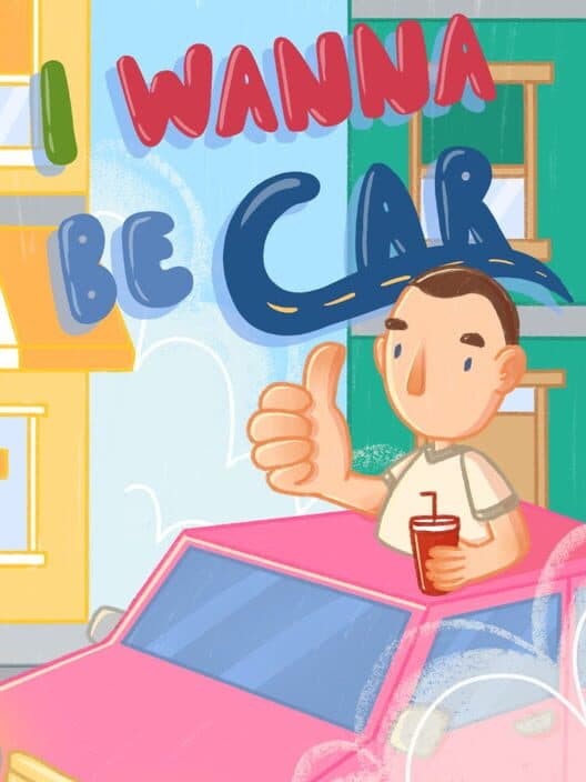 Обложка I Wanna Be Car
