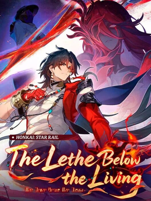 Обложка Honkai: Star Rail - The Lethe Below the Living