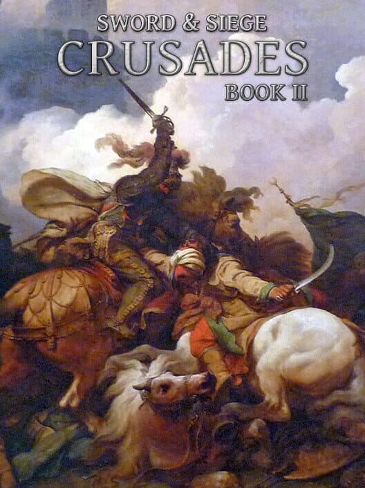 Обложка Sword & Siege Crusades: Book II