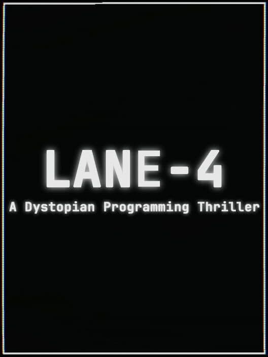 Обложка Lane-4: A dystopian Programming Thriller