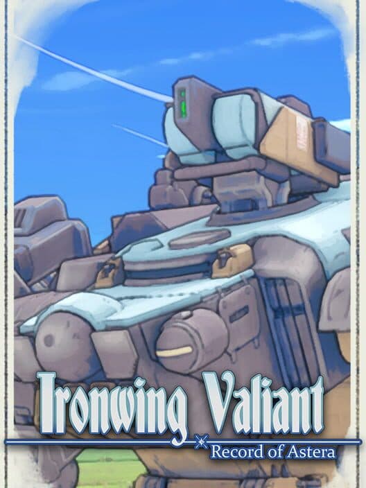 Обложка Ironwing Valiant: Record of Astera