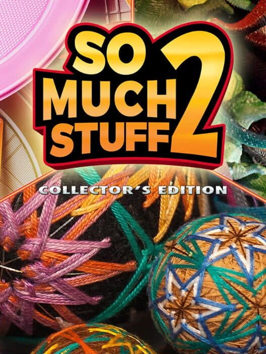 Обложка So Much Stuff 2: Collector's Edition