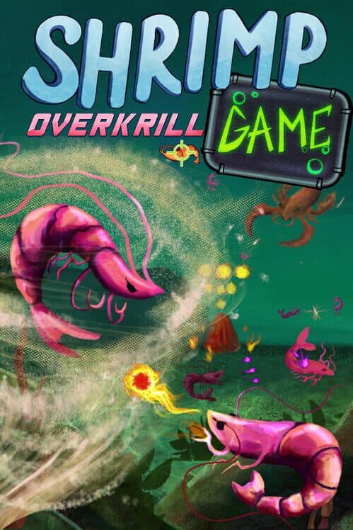 Обложка Shrimp Game: Overkrill