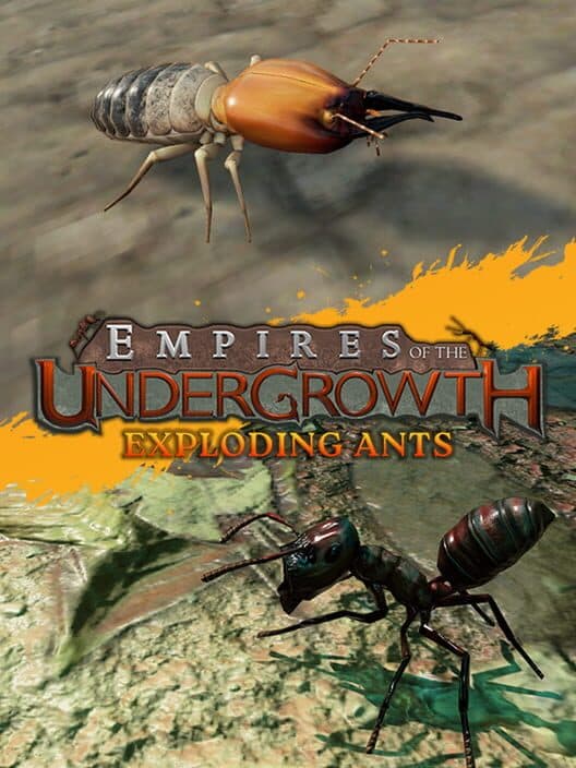 Обложка Empires of the Undergrowth: Exploding Ants
