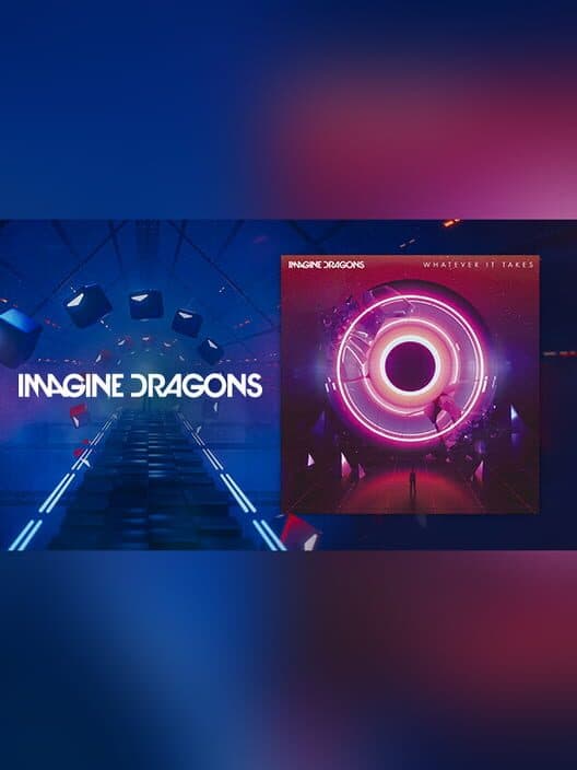 Обложка Beat Saber: Imagine Dragons - "Whatever It Takes"