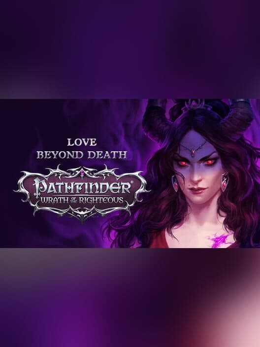 Обложка Pathfinder: Wrath of the Righteous - Love Beyond Death