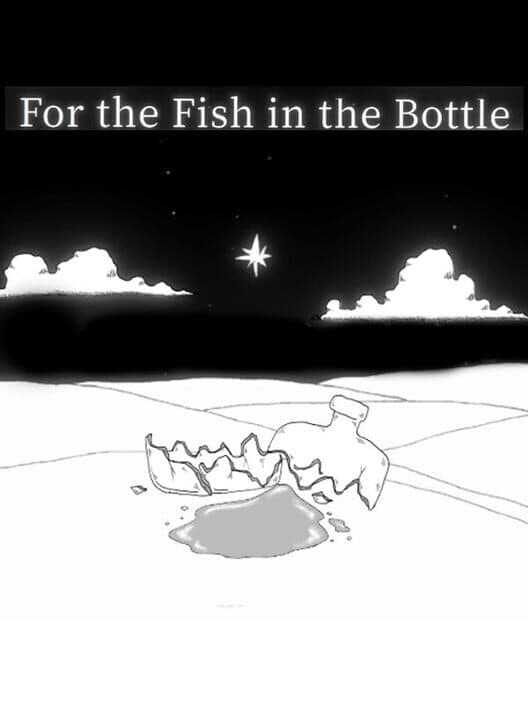 Обложка For the Fish in the Bottle