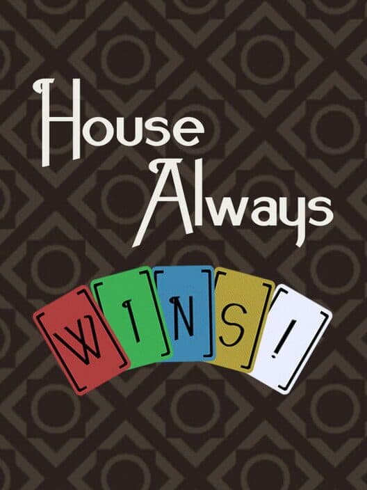 Обложка House Always Wins!