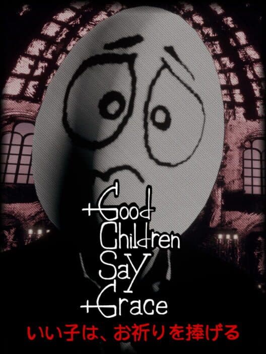 Обложка Good Children Say Grace