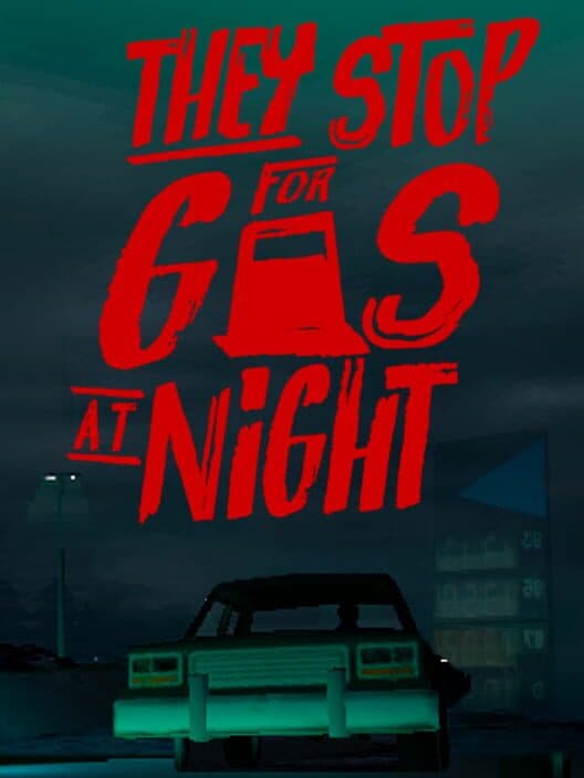 Обложка They Stop for Gas at Night