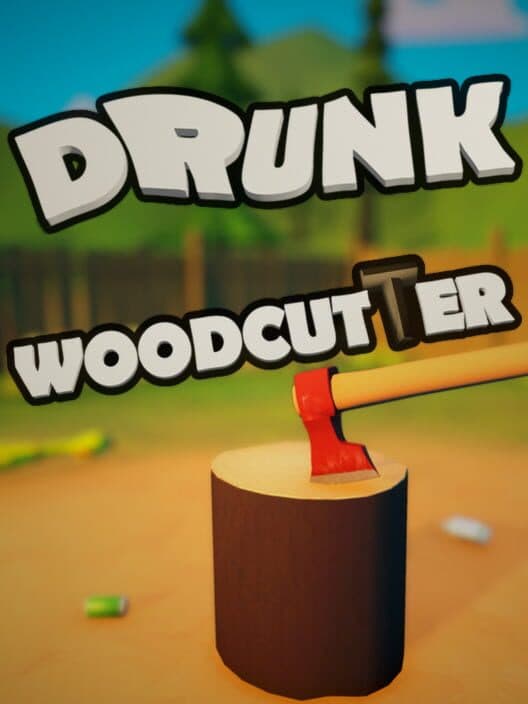 Обложка Drunk Woodcutter