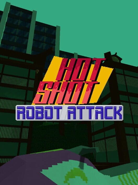 Обложка Hot Shot: Robot Attack