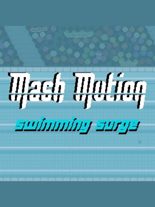 Обложка Mash Motion: Swimming Surge