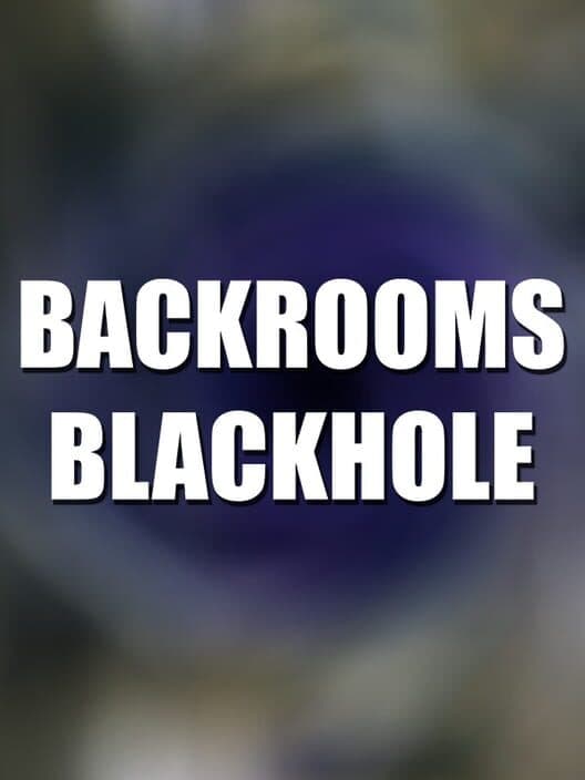 Обложка Backrooms: Blackhole