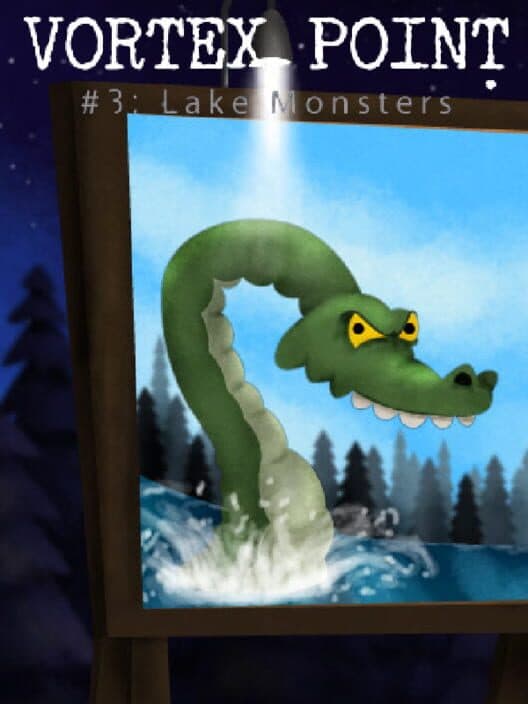 Обложка Vortex Point 3: Lake Monsters