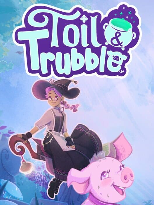 Обложка Toil & Trubble