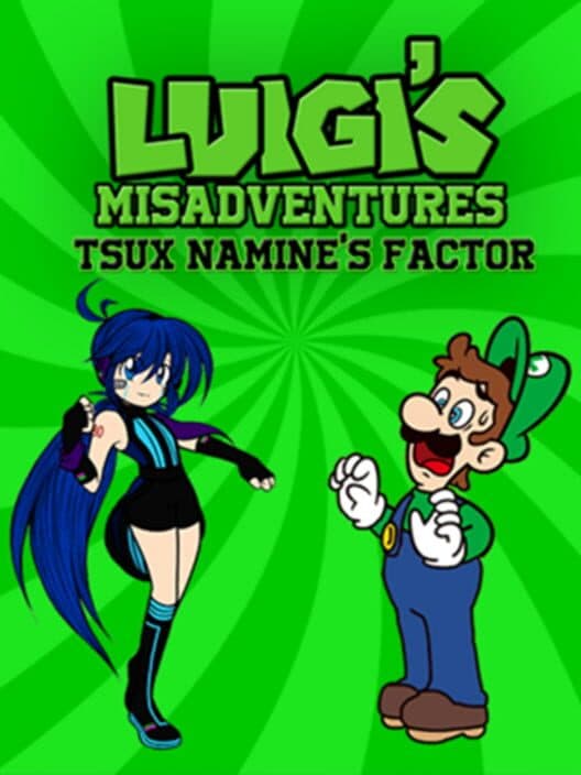 Обложка Luigi's Misadventures: Tsux Namine's Factor