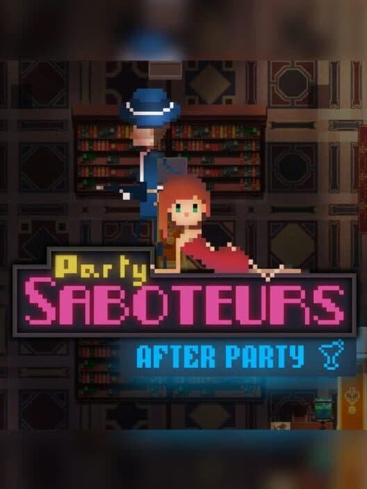 Обложка Party Saboteurs: After Party