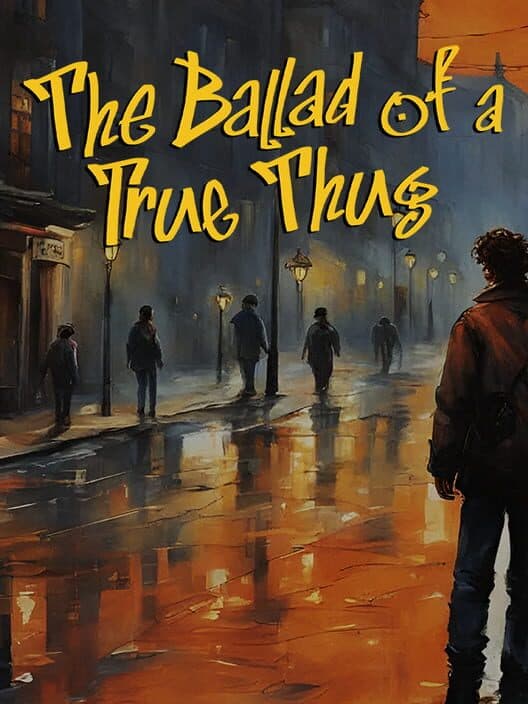 Обложка The Ballad of a True Thug