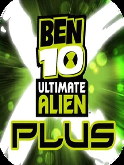Обложка Ben 10 Ultimate Alien: Xenodrome Plus