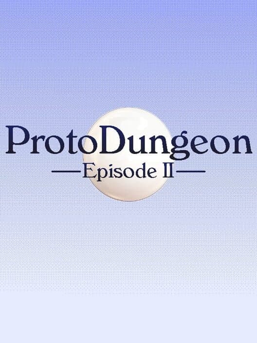 Обложка ProtoDungeon: Episode II
