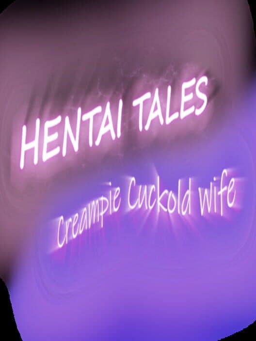 Обложка Hentai Tales: Creampie Cuckold Wife