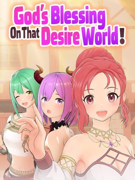 Обложка God’s Blessing on That Desire World!