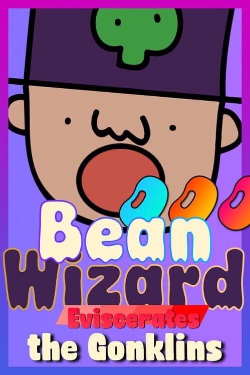 Обложка Bean Wizard Eviscerates the Gonklins