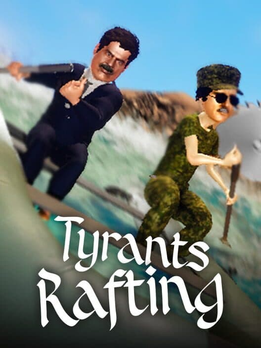 Обложка Tyrants Rafting