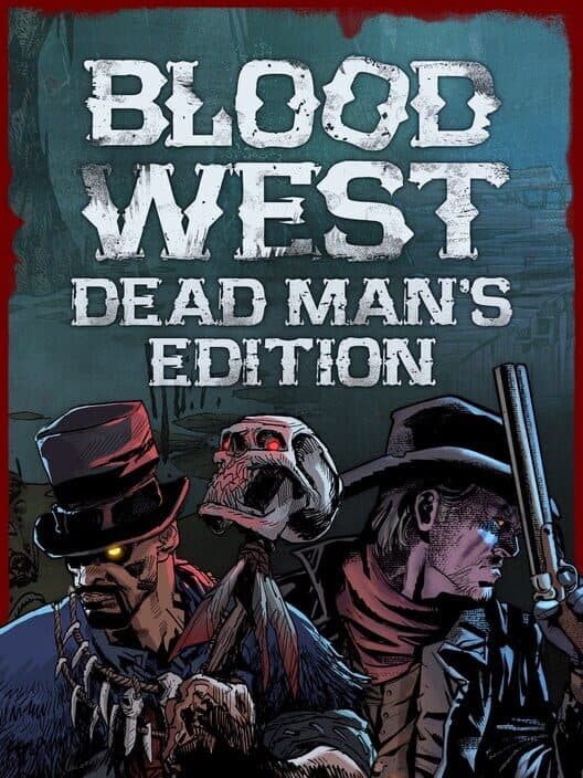 Обложка Blood West: Dead Man's Edition