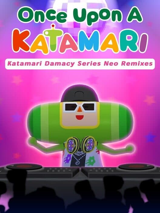 Обложка Once Upon a Katamari: Katamari Damacy Series Neo Remixes