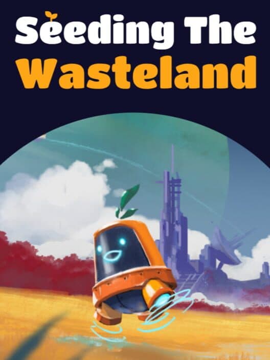 Обложка Seeding The Wasteland