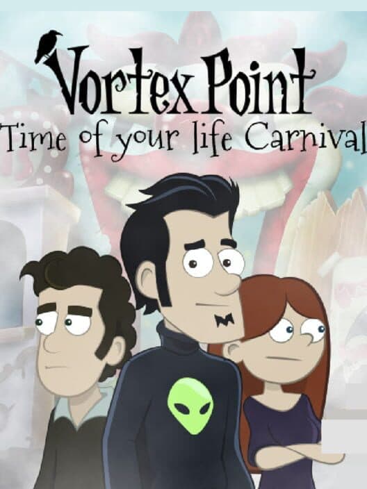 Обложка Vortex Point 6: Time of Your Life Carnival