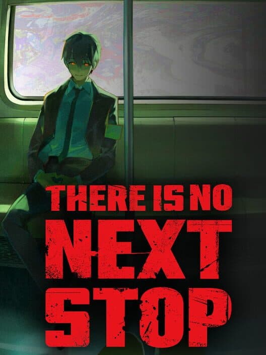 Обложка There Is No Next Stop