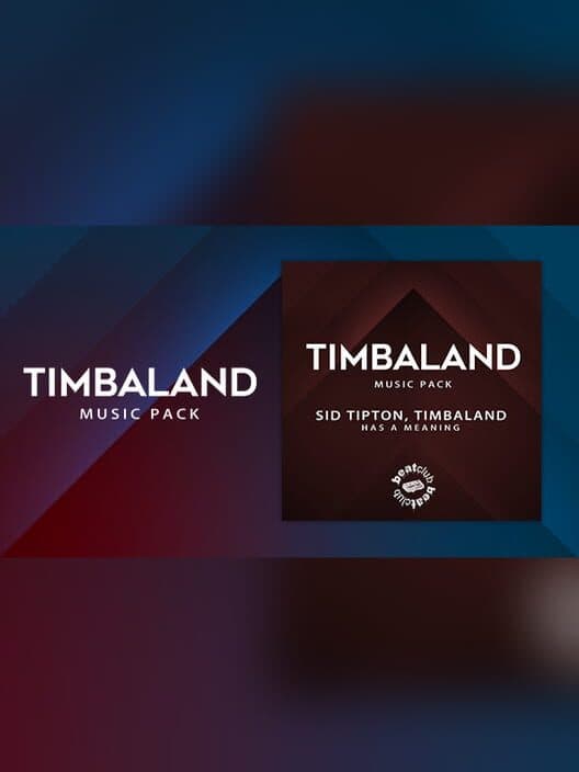 Обложка Beat Saber: Sid Tipton & Timbaland - "Has a Meaning"