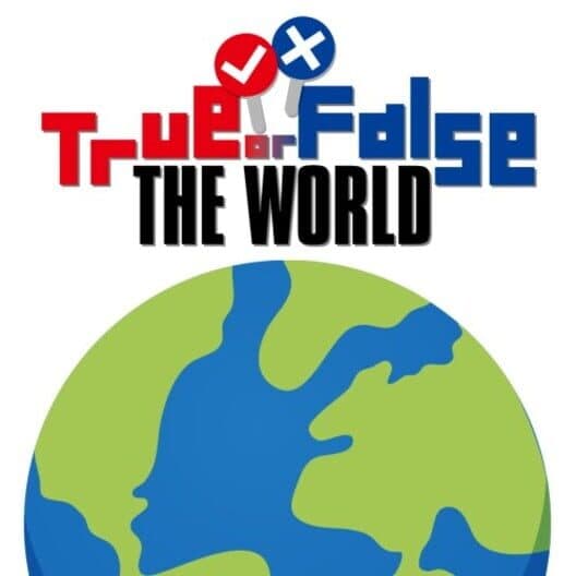Обложка True or False: The World