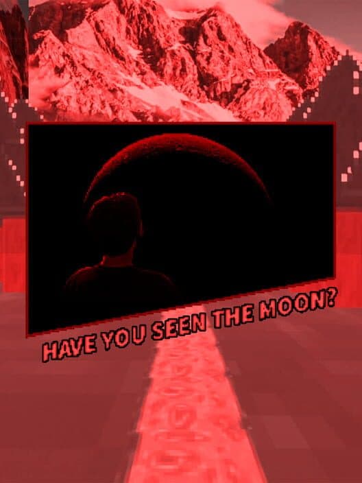 Обложка Have You Seen the Moon?