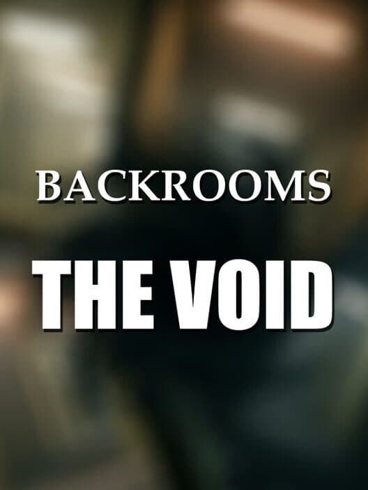 Обложка Backrooms: The Void